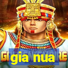 gia nua